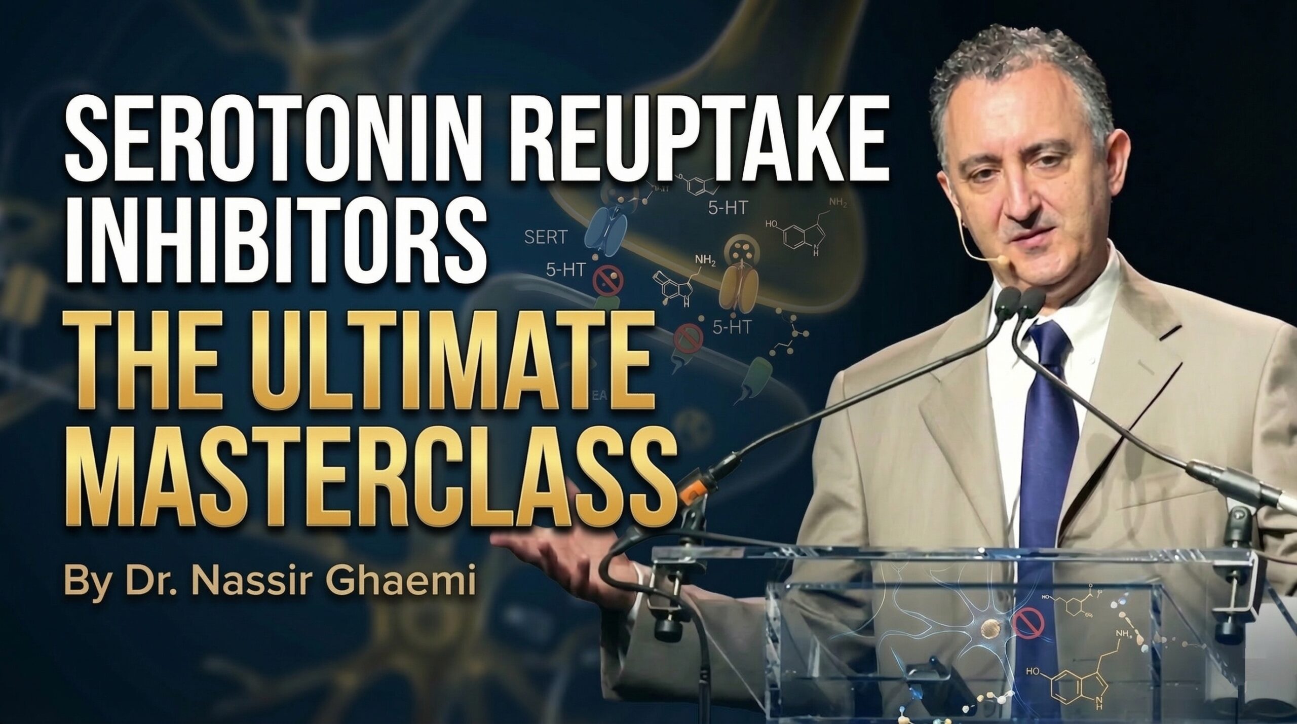 Serotonin Reuptake Inhibitors: The Ultimate Masterclass